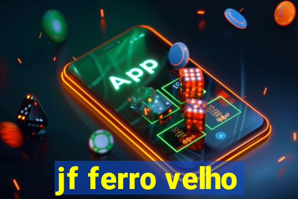 jf ferro velho