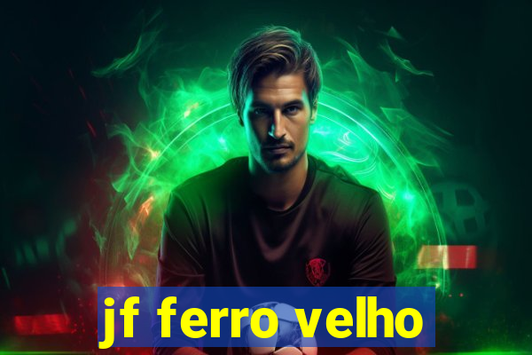 jf ferro velho