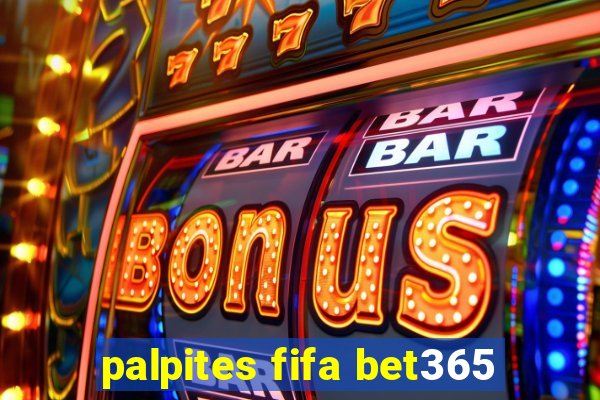 palpites fifa bet365