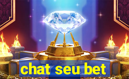 chat seu bet