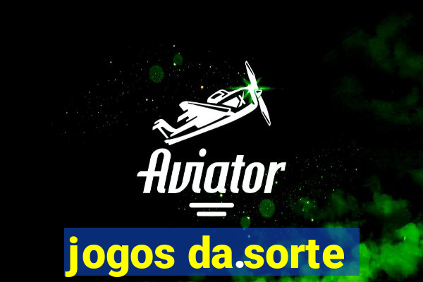 jogos da.sorte