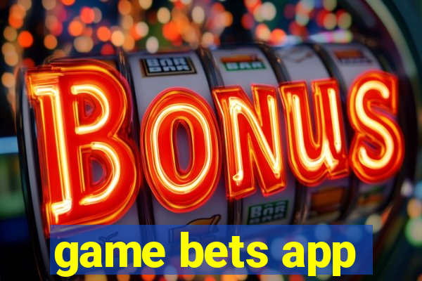 game bets app