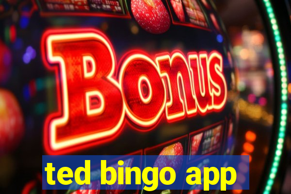 ted bingo app