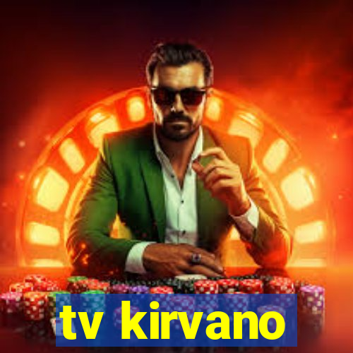 tv kirvano