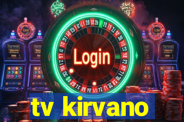 tv kirvano