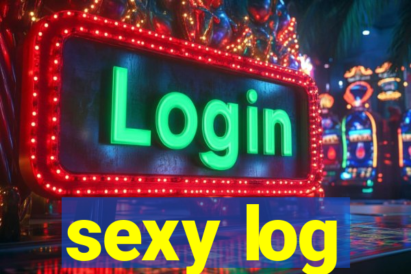 sexy log