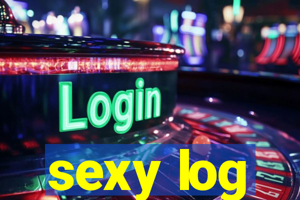 sexy log