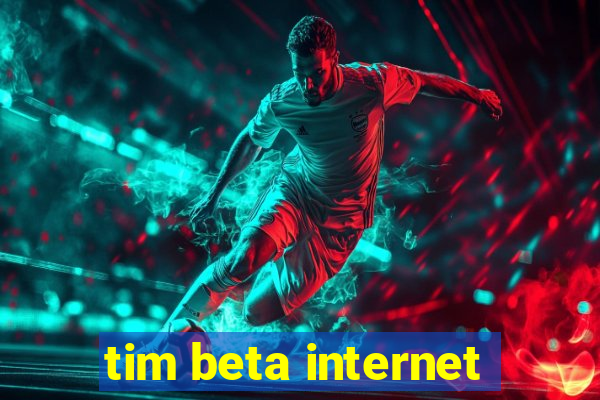 tim beta internet