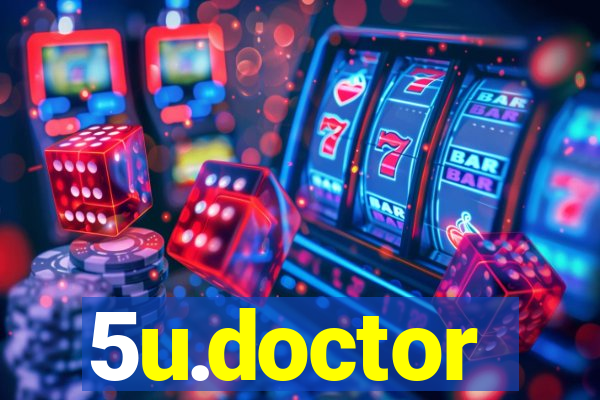 5u.doctor