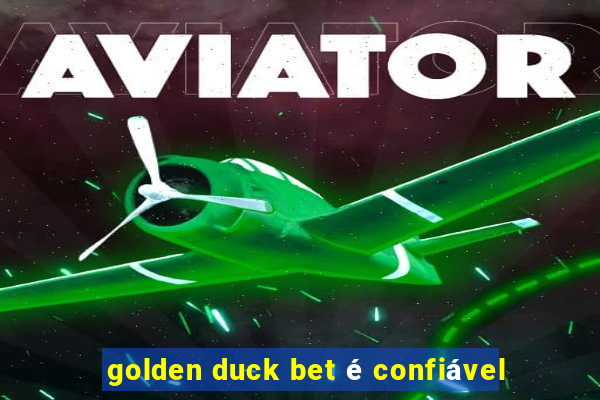 golden duck bet é confiável