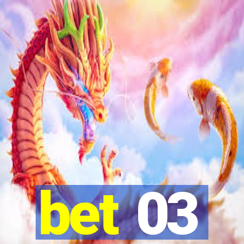 bet 03