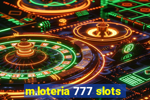 m.loteria 777 slots