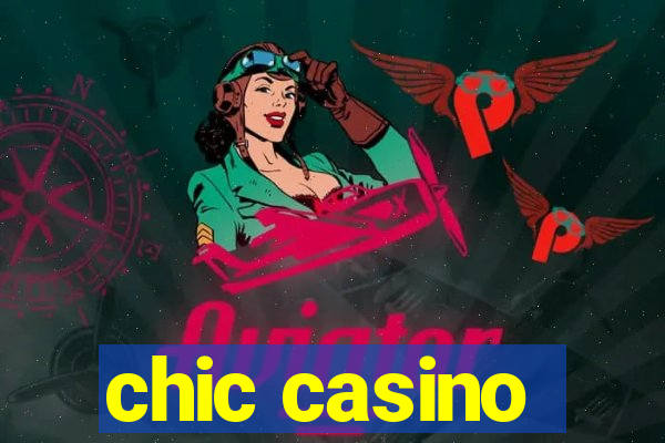 chic casino