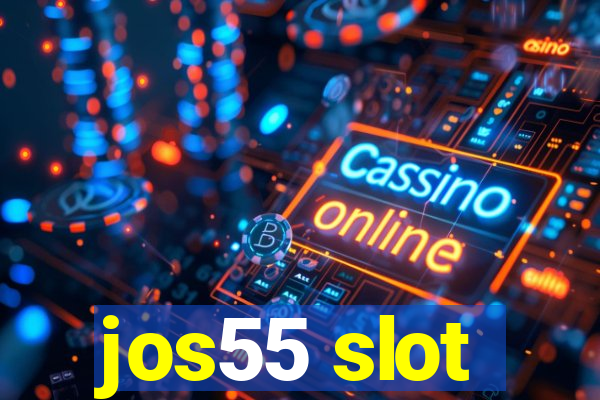 jos55 slot