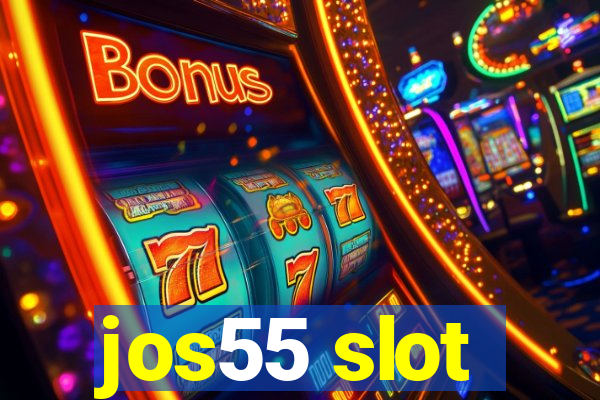 jos55 slot