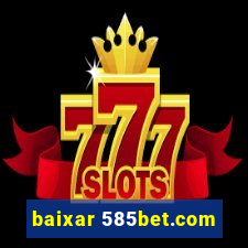 baixar 585bet.com