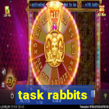 task rabbits