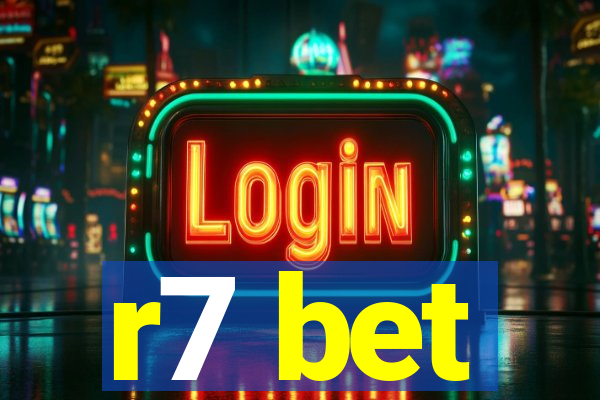 r7 bet