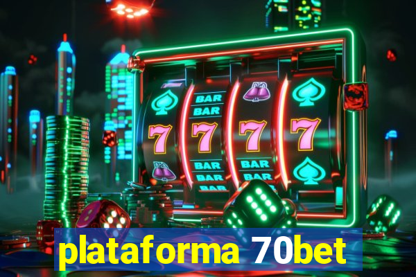 plataforma 70bet