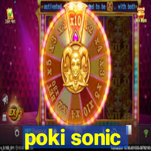 poki sonic