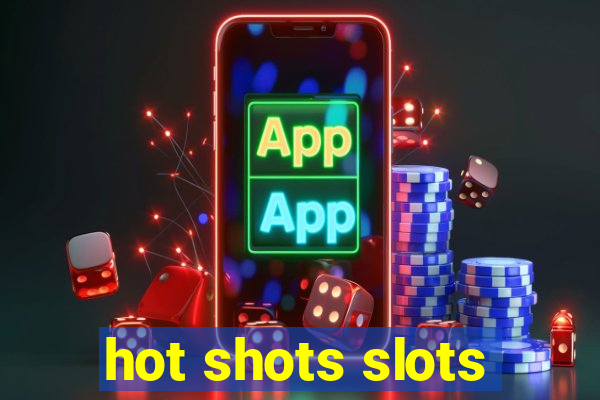 hot shots slots