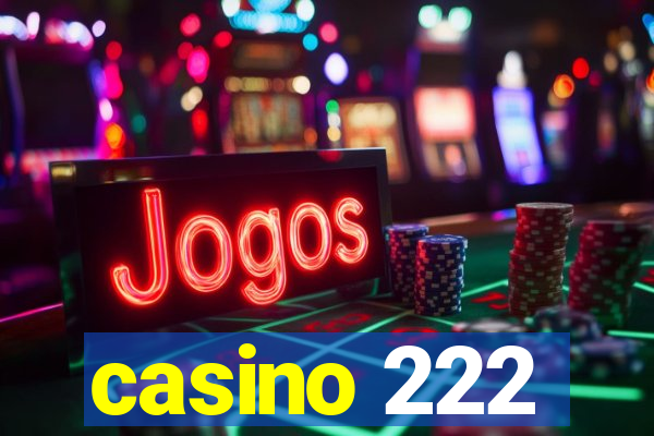 casino 222