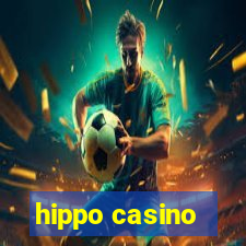 hippo casino