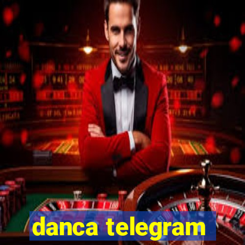 danca telegram