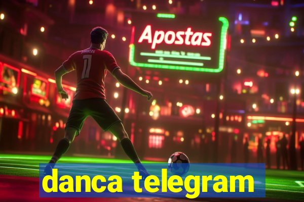 danca telegram