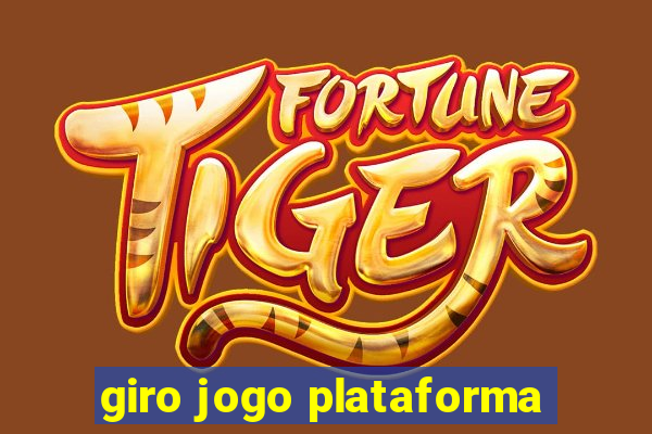 giro jogo plataforma