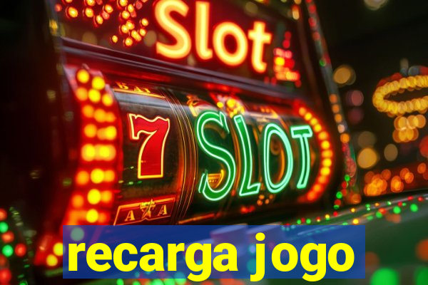 recarga jogo