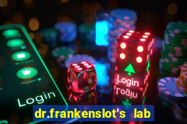 dr.frankenslot's lab new slot