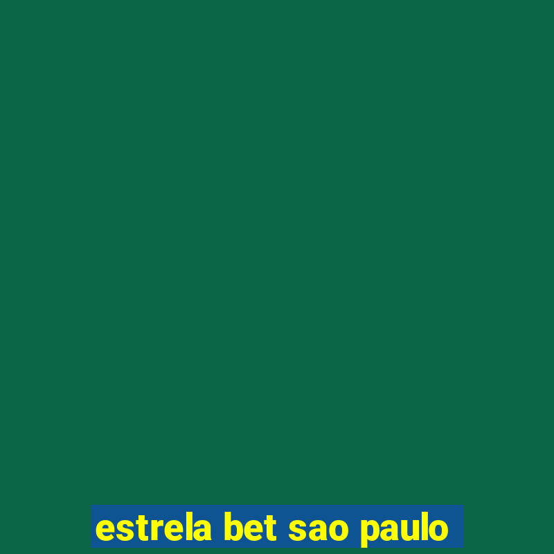 estrela bet sao paulo