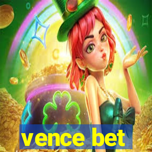 vence bet