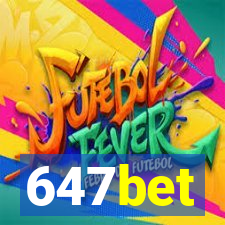 647bet