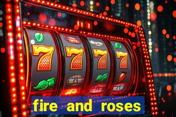 fire and roses joker slot review