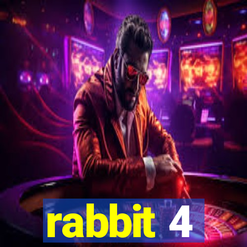 rabbit 4