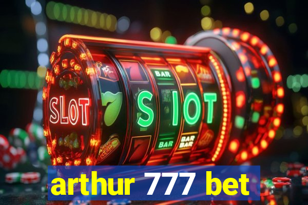 arthur 777 bet