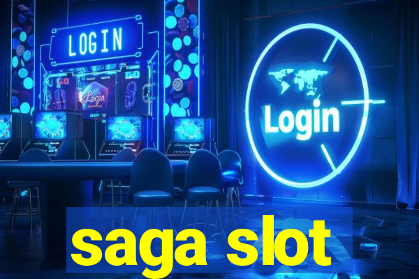 saga slot