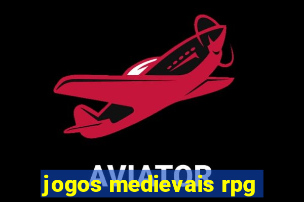 jogos medievais rpg