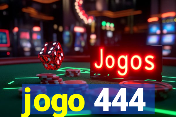 jogo 444