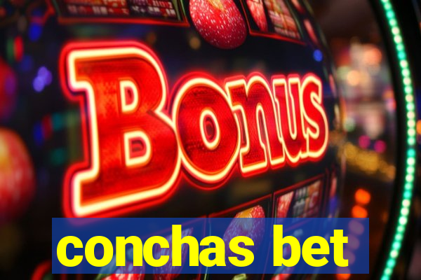 conchas bet