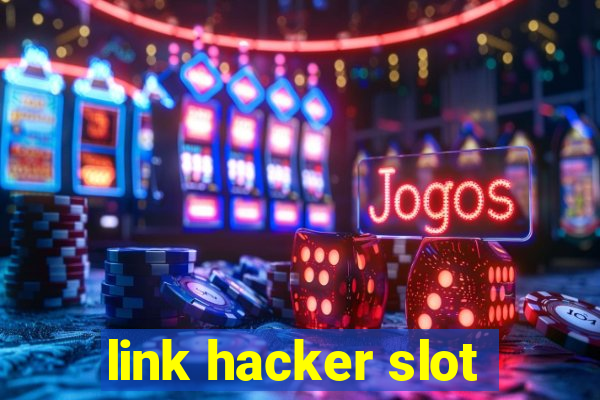 link hacker slot