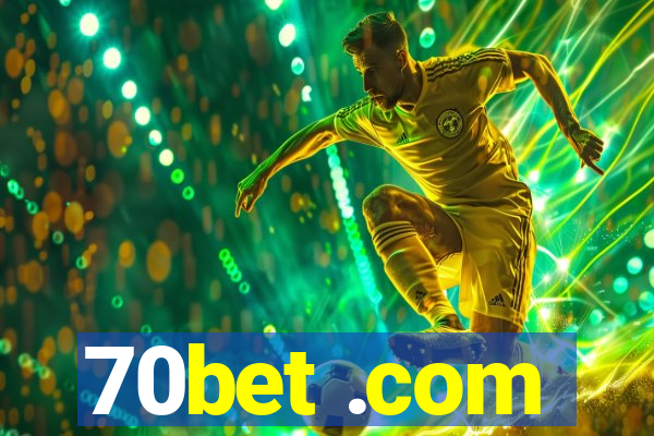 70bet .com