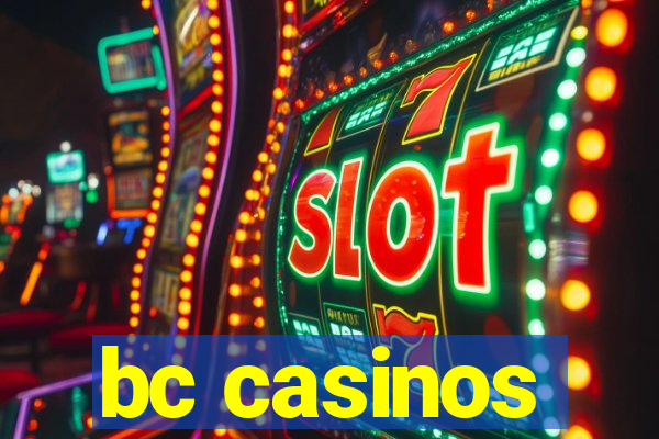 bc casinos