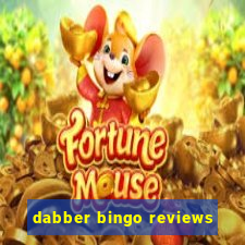 dabber bingo reviews