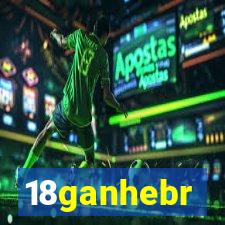 18ganhebr