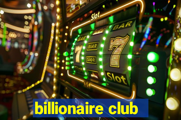 billionaire club