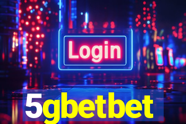 5gbetbet