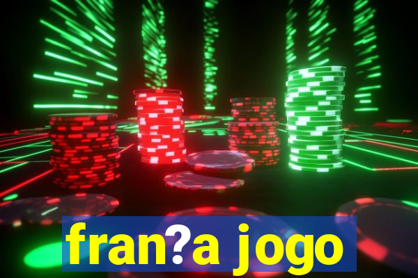 fran?a jogo